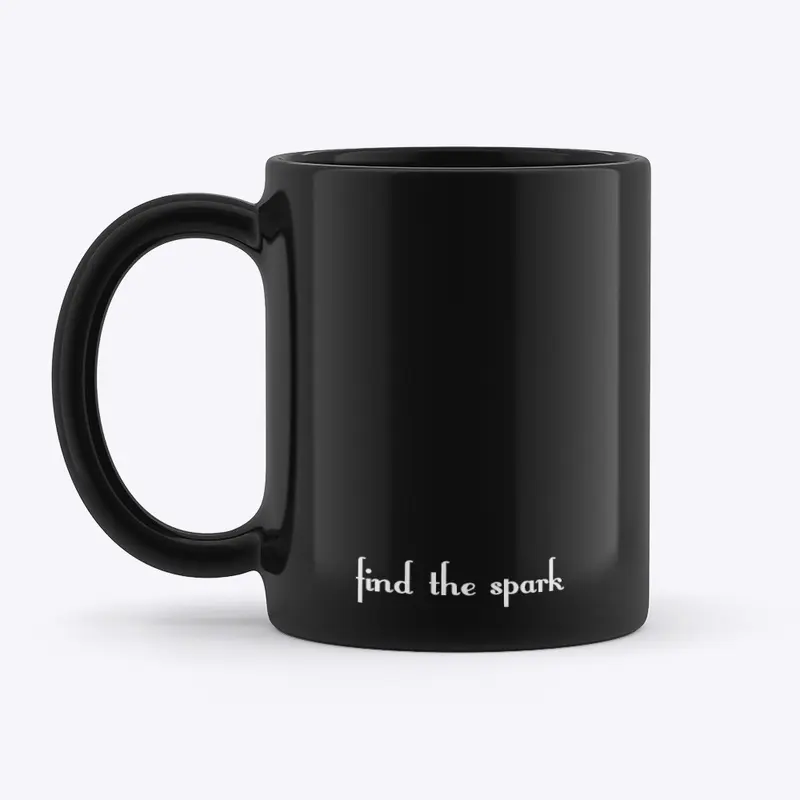 Find the Spark in Everyday Mug